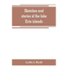 Sketches and stories of the lake Erie islands