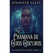 La Chamana de Ojos Oscuros