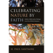 Celebrating Nature by Faith: Studies in Reformation Theology in an Era of Global Emergency