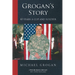 Grogan's Story: 40 Years a Cop and Soldier