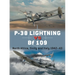 P-38 Lightning Vs Bf 109: North Africa, Sicily and Italy 1942-43