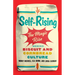 Self-Rising: The Magic Rise Behind Biscuit and Cornbread Culture