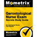 Gerontological Nurse Exam Secrets Study Guide: Gerontological Nurse Test Review for the Gerontological Nurse Exam