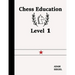 Chess Education Level 1