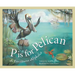 P Is for Pelican: A Louisiana Alphabet