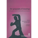 The Geography of Meanings: Psychoanalytic Perspectives on Place, Space, Land, and Dislocation