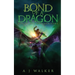 Bond of a Dragon: Rise of the Dragonriders