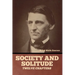 Society and solitude: Twelve chapters