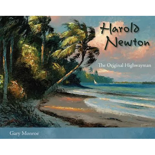 Harold Newton: The Original Highwayman
