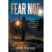 Fear Not: Two Weeks of Living Boldly into God's Authentic Confidence