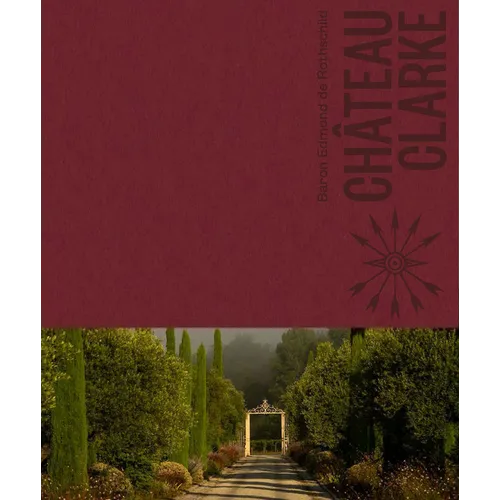 Château Clarke: Edmond de Rothschild