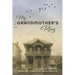 My Grandmother's Ring: A Memoir of Lorraine Rey Isaacs Hofeller
