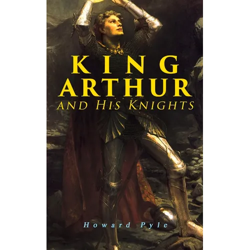 King Arthur and His Knights