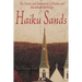 Haiku Sands: The Scenes and Sentiments of Haiku and Sketchbook for Haiga