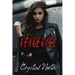 Vengeance: A Reverse Harem Dark Bully Romance