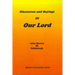 Discourses and Sayings of Our Lord: Volume I