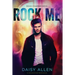 Rock Me: A Rock Chamber Boys Novel