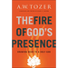 The Fire of God's Presence: Drawing Near to a Holy God