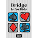 Bridge Is for Kids