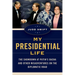 My Presidential Life: The Showdown at Putin's Dacha and Other Misadventures on the Diplomatic Road