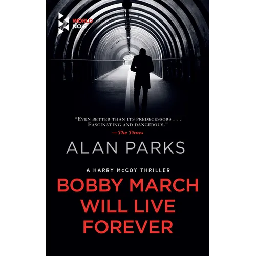 Bobby March Will Live Forever