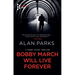 Bobby March Will Live Forever