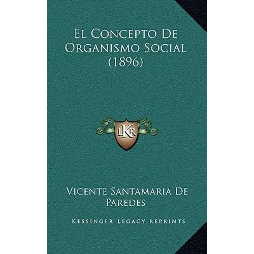 El Concepto De Organismo Social (1896)