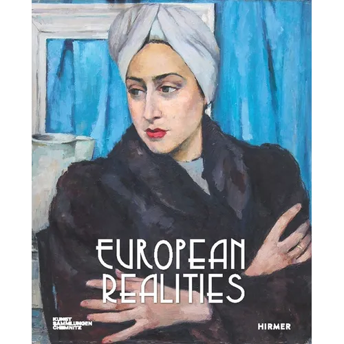 European Realities: Realism Movements of the 1920s and 1930s