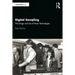 Digital Sampling: The Design and Use of Music Technologies
