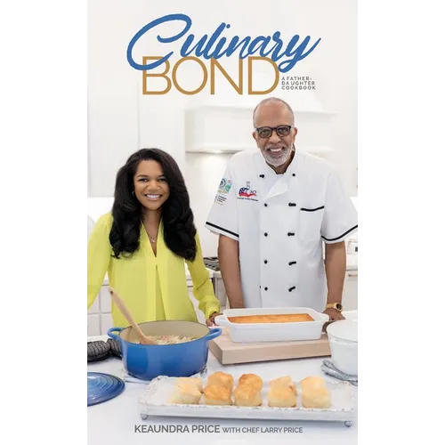 Culinary Bond: A Father-Daughter Cookbook