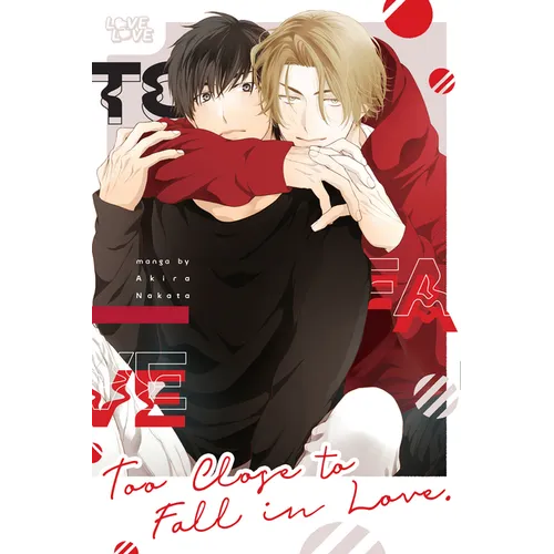 Too Close to Fall in Love