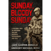 Sunday Bloody Sunday: A Soldier's War in Northern Ireland, Rhodesia, Mozambique and Iraq