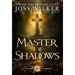 Master of Shadows