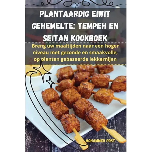 Plantaardig Eiwit Gehemelte: Tempeh en Seitan kookboek