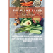 The Plant-Based Nutrition: The Essential Guide to Plant-Based Nutrition with Tasty & Easy Recipes for. a Healthy Life and Losing weight Quickly