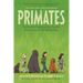Primates: The Fearless Science of Jane Goodall, Dian Fossey, and Biruté Galdikas