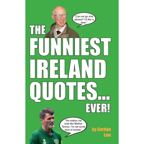 The Funniest Ireland Quotes... Ever!