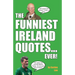 The Funniest Ireland Quotes... Ever!