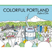 Colorful Portland: Explore & Color