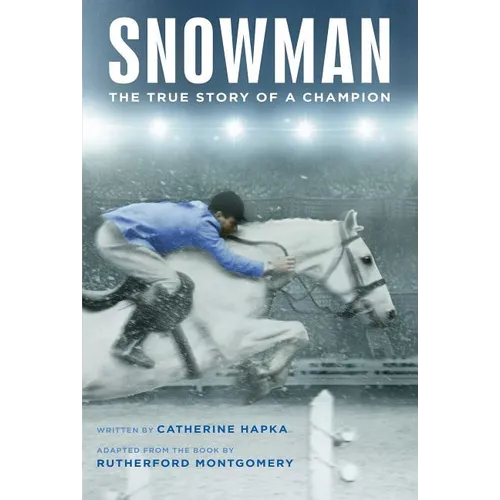 Snowman: The True Story of a Champion
