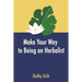 Make Your Way To Being An Herbalist