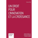 Un droit pour l'innovation et la croissance