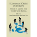 Economic Crisis in Europe: What It Means for the EU and Russia