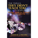 The Things They Didn't Teach You In Seminary, Priceless Jewels for Practical Church Leadership