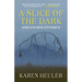 A Slice of the Dark and Other Stories