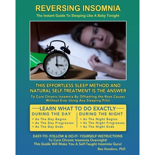 Reversing Insomnia: The Instant Guide To Sleeping Like A Baby Tonight