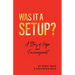 Was it a Setup?: A Story of Hope and Encouragement