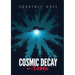 Cosmic Decay: Debris