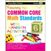 Teaching the Common Core Math Standards with Hands-On Activities, Grades K-2