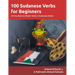 100 Sudanese Verbs for Beginners: All You Need to Master Verbs in Sudanese Arabic